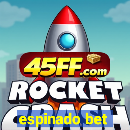 espinado bet